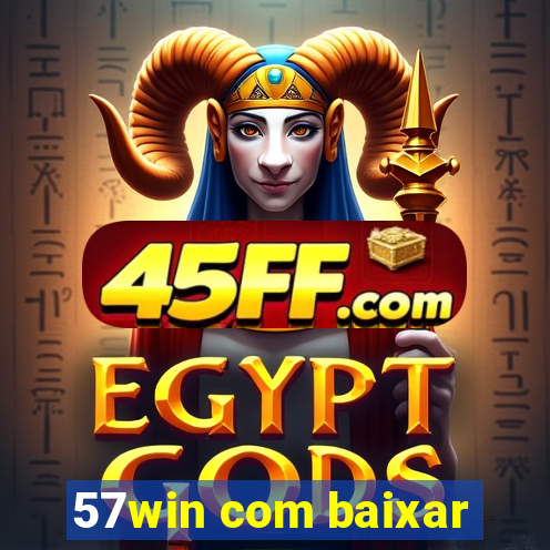 57win com baixar